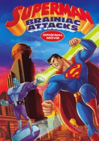 Plakat filmu Superman: Brainiac Attacks