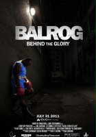 plakat filmu Balrog: Behind the Glory