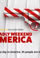 Kate Spankie / One Deadly Weekend in America