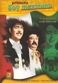 Plakat filmu Primero soy mexicano