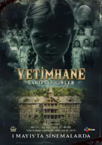 Plakat filmu Yetimhane: Sahipsiz Cinler