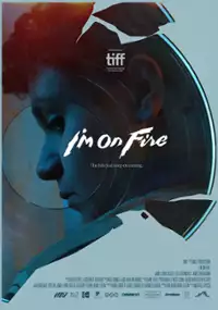 Plakat filmu I’m on Fire