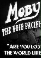 plakat filmu Moby & the Void Pacific Choir: Are You Lost in the World Like Me