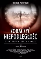 Zobaczyć Niepodległość