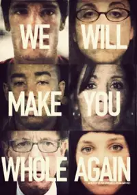 Plakat filmu We Will Make You Whole Again
