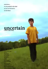 Plakat filmu Uncertain