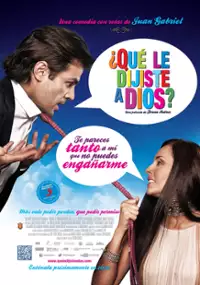 Plakat filmu ¿Qué le dijiste a Dios?