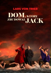 plakat filmu Dom, który zbudował Jack