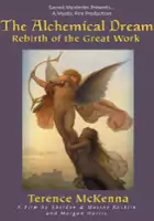 Terence McKenna / The Alchemical Dream: Rebirth of the Great Work