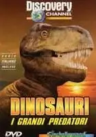 plakat filmu Dinosauri - I Grandi Predatori