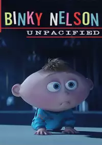 Plakat filmu Binky Nelson Unpacified