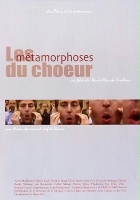 plakat filmu Les Métamorphoses du choeur