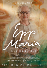 Plakat filmu Epp Maria. Elu maalides