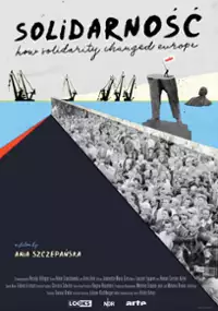 Plakat filmu Jak Solidarność zmieniła Europę