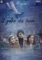 plakat filmu A golpe de tacón