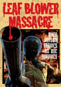 Plakat filmu Leaf Blower Massacre