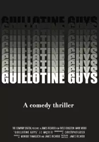 Plakat filmu Guillotine Guys