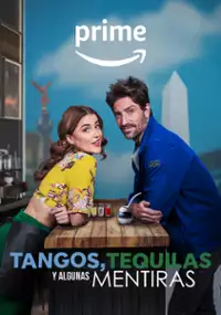 Plakat filmu Tangos, Tequilas y Algunas Mentiras