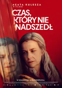 Czas, kt&oacute;ry nie nadszedł