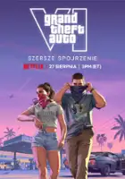 plakat filmu Grand Theft Auto VI: Szersze spojrzenie