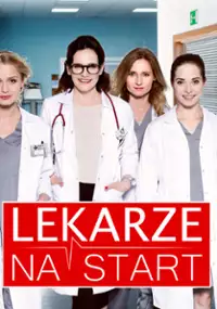 Plakat serialu Lekarze na start