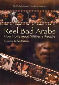 Plakat filmu Reel Bad Arabs: How Hollywood Vilifies a People