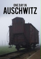 plakat filmu Jeden dzień w Auschwitz