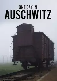 Plakat filmu Jeden dzień w Auschwitz