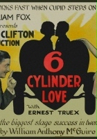 plakat filmu Six Cylinder Love