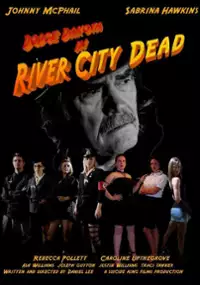 Plakat filmu River City Dead