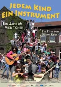 Plakat filmu Jedem Kind ein Instrument - Ein Jahr mit vier Tönen