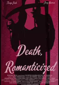 Plakat filmu Death, Romanticized