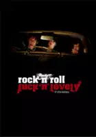 plakat filmu Rock and Roll Fuck'n'Lovely