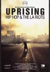 Plakat filmu Uprising: Hip Hop and the LA Riots