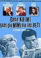 plakat filmu Ohne Krimi geht die Mimi nie ins Bett