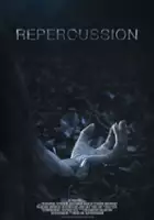 plakat filmu Repercussion