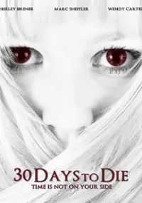 Plakat filmu 30 Days to Die