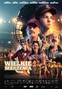 plakat filmu Wielkie marzenia