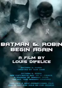 Plakat filmu Batman & Robin Begin Again