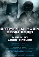 plakat filmu Batman & Robin Begin Again