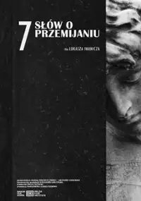 Plakat filmu 7 słów o przemijaniu