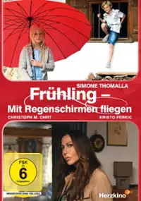 Plakat filmu Frühling - Mit Regenschirmen fliegen