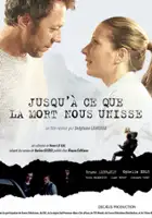 plakat filmu Jusqu'&agrave; ce que la mort nous unisse