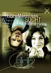 Plakat filmu Tigermännchen sucht Tigerweibchen