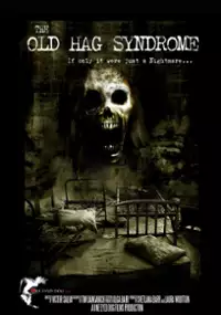 Plakat filmu The Old Hag Syndrome
