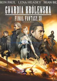 Plakat filmu Final Fantasy XV: Gwardia Królewska