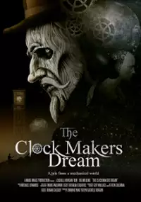 Plakat filmu The Clockmaker's Dream