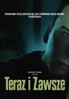 plakat filmu Teraz i zawsze