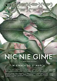 Plakat filmu Nic nie ginie