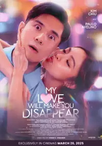 Plakat filmu My Love Will Make You Disappear